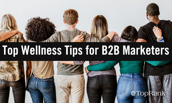 Top mental health wellness tips for B2B marketers image