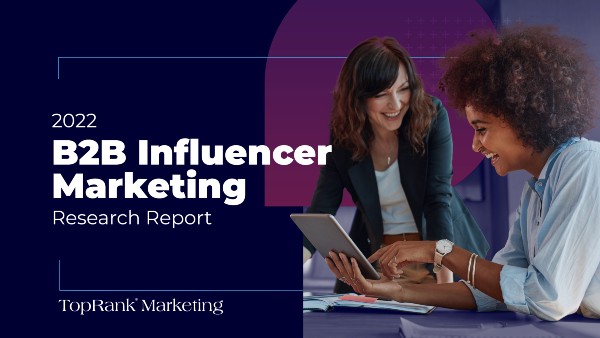 Download 2022 State of B2B Influencer Marketing Report