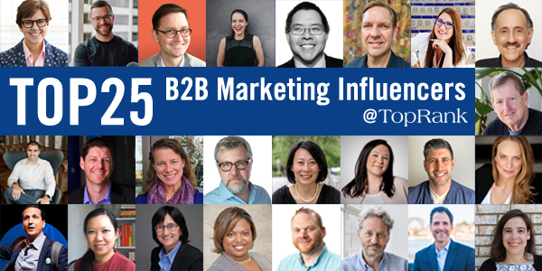 25 Top B2B Marketing Influencers, Experts and Speakers To Follow In 2023 Collage Image