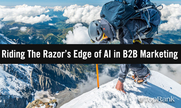 Riding the razor’s edge in AI in B2B marketing mountain climber image