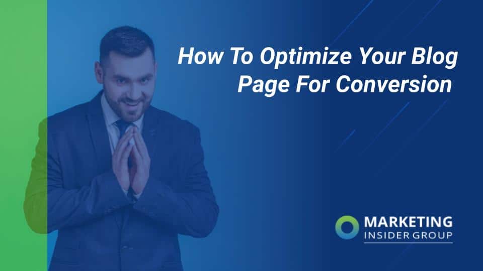 marketing insider group's optimize your blog page for conversion