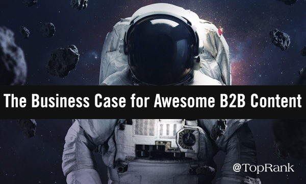 The business case for awesome B2B content spaceman image