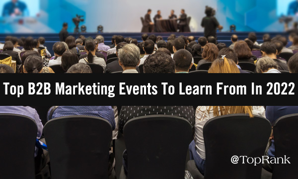 Top B2B marketing events to learn from in 2022 image