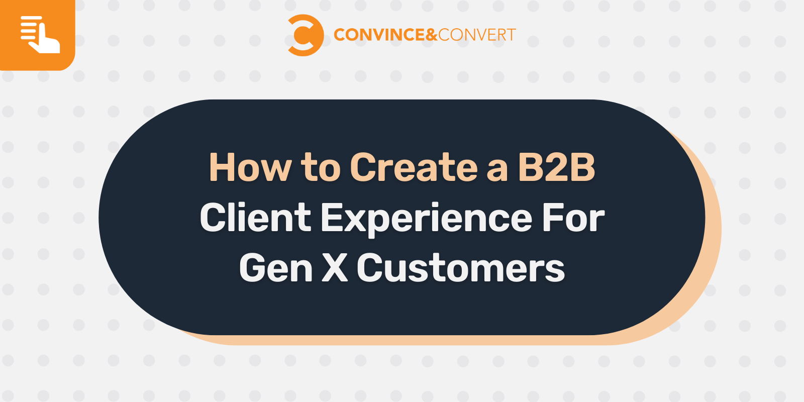 How to Create a B2B Client Experience For Gen X Customers