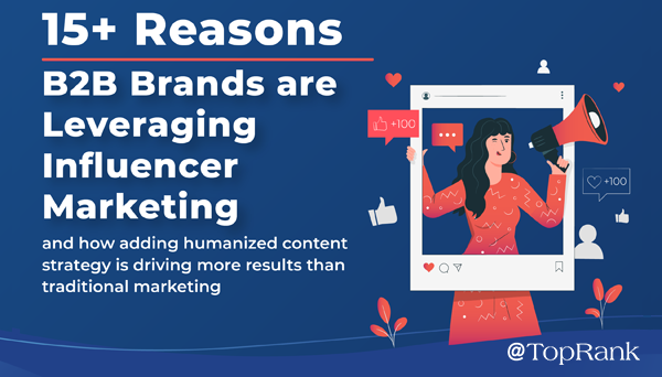 15+ reasons B2B brands are leveraging influencer marketing image