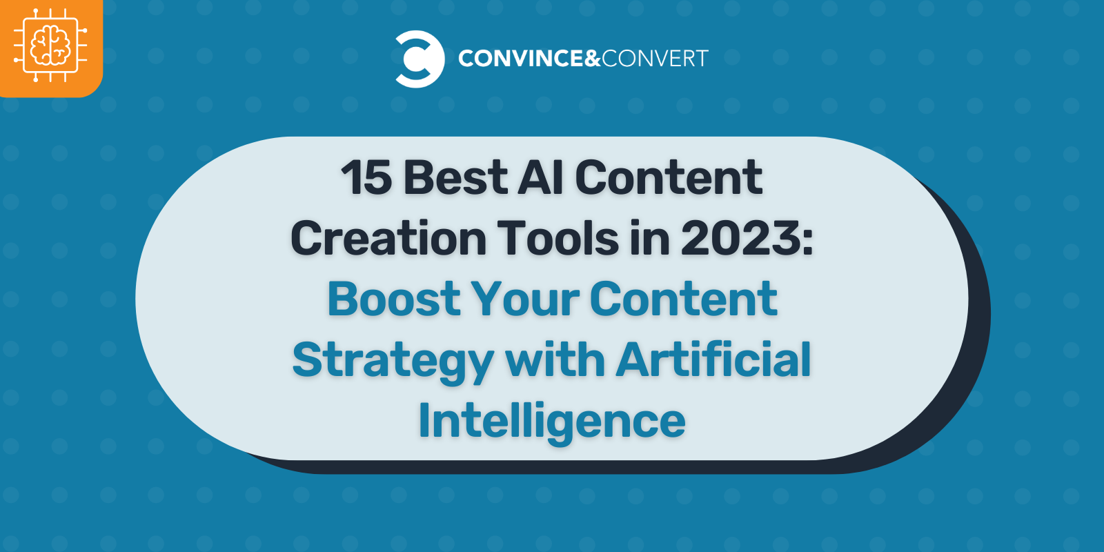15 Best AI Content Creation Tools in 2023 Boost Your Content Strategy with Artificial Intelligence